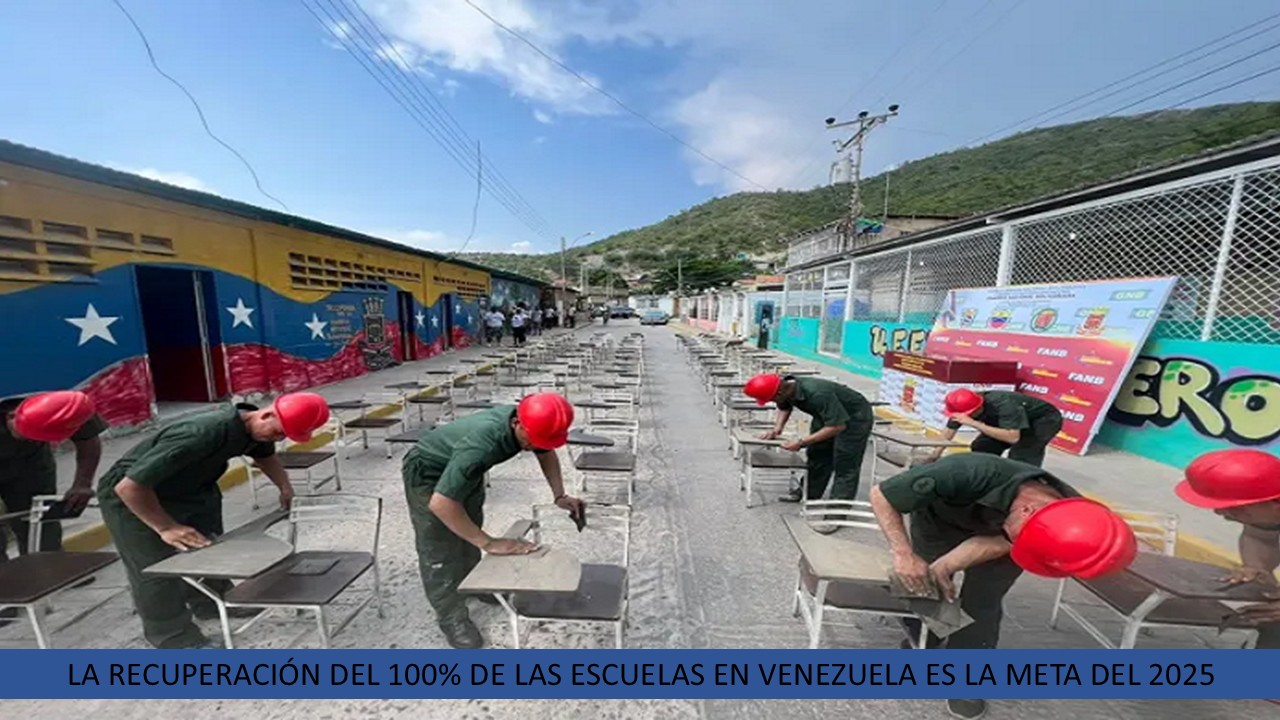 LA RECUPERACIÓN DEL 100% DE LAS ESCUELAS EN VENEZUELA ES LA META DEL 2025