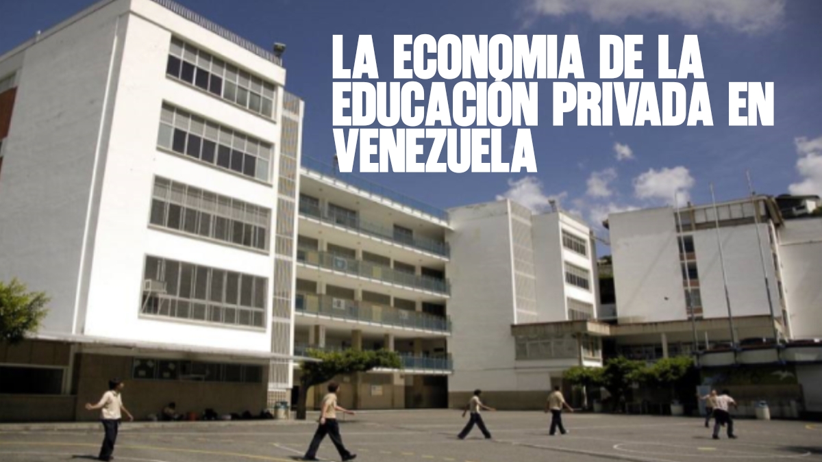 La economía de la educación privada en Venezuela