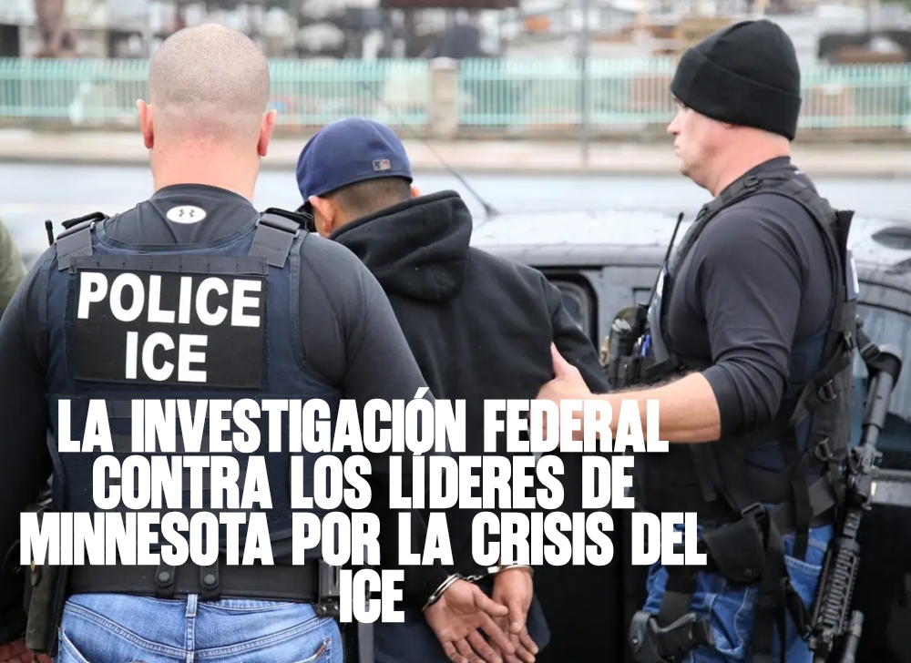 La investigación federal contra los líderes de Minnesota por la crisis del ICE