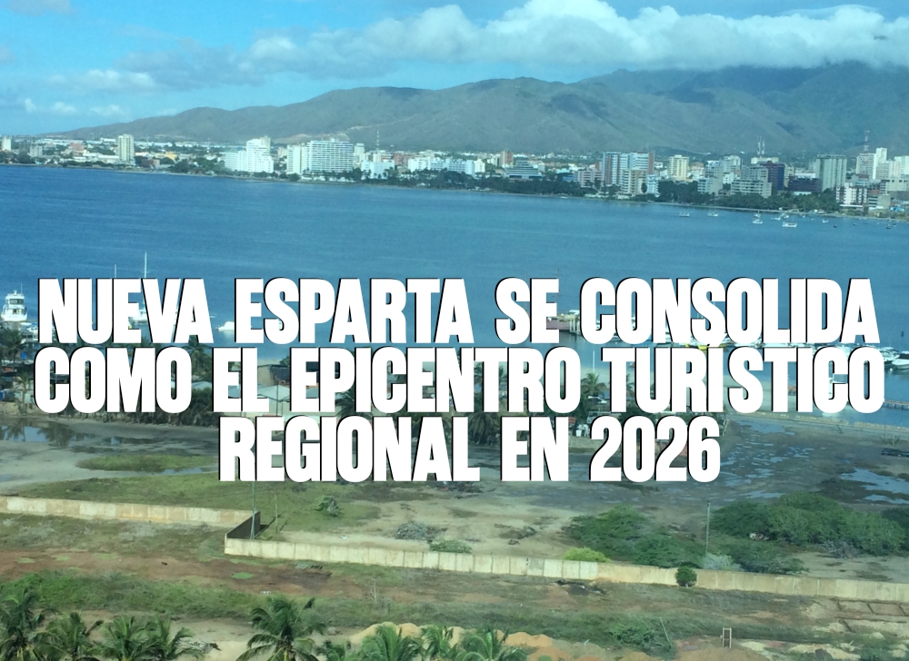 Nueva Esparta se consolida como el epicentro turístico regional en 2026