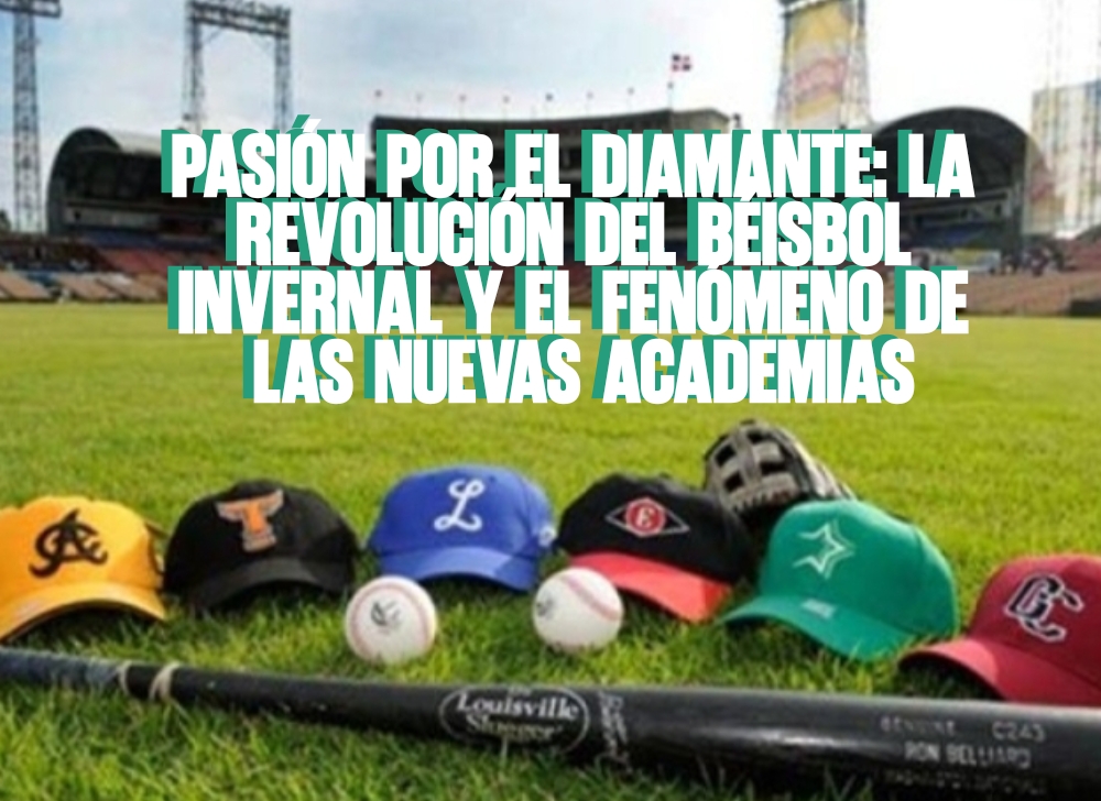 Pasión por el diamante La revolución del béisbol invernal y el fenómeno de las nuevas academias