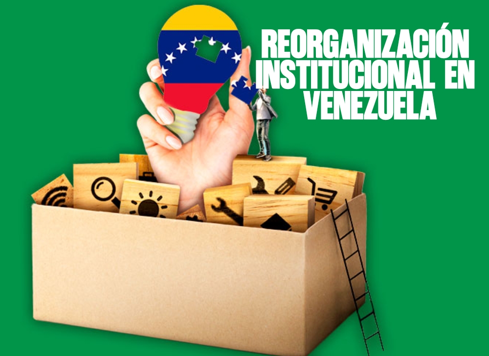 Reorganización institucional en Venezuela