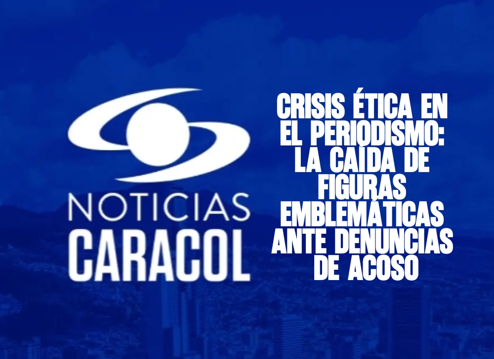 Crisis ética en el periodismo la caída de figuras emblemáticas ante denuncias de acoso