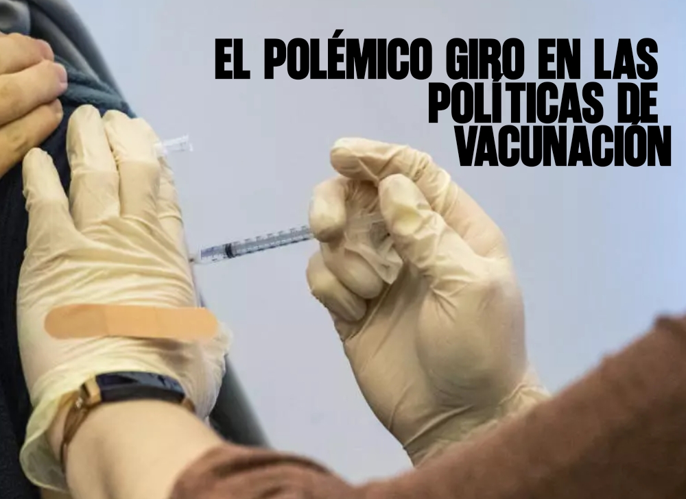 El polémico giro en las políticas de vacunación