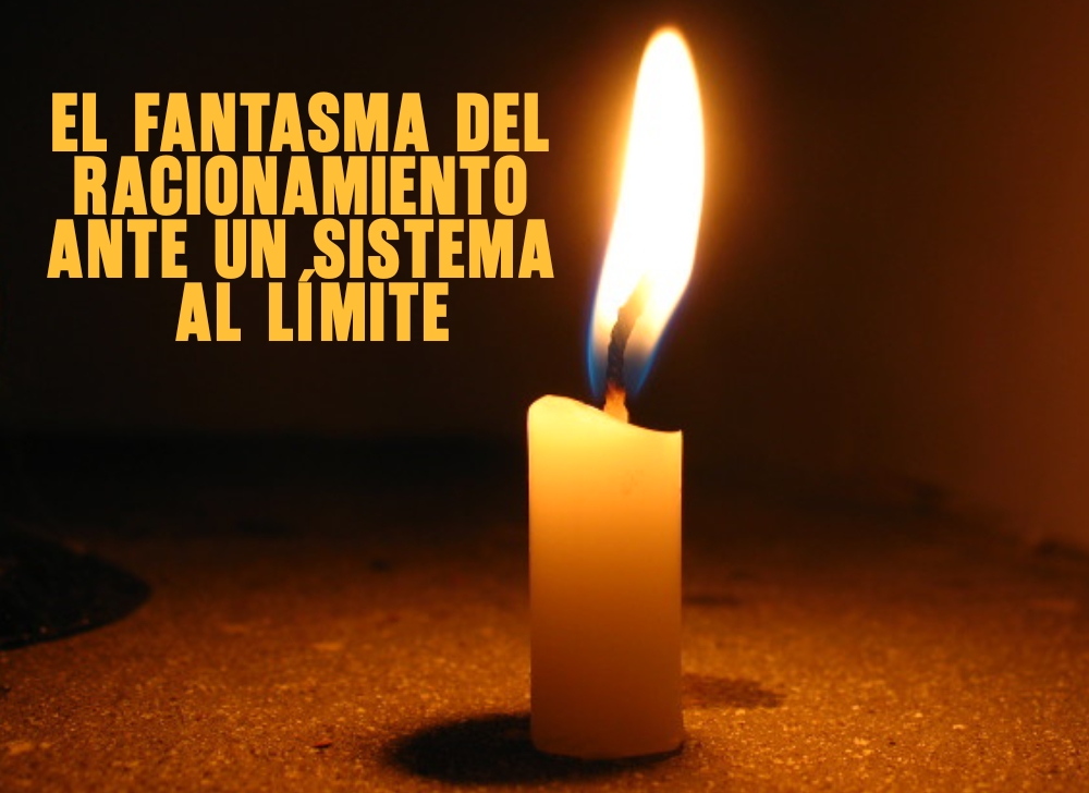 El fantasma del racionamiento ante un sistema al límite