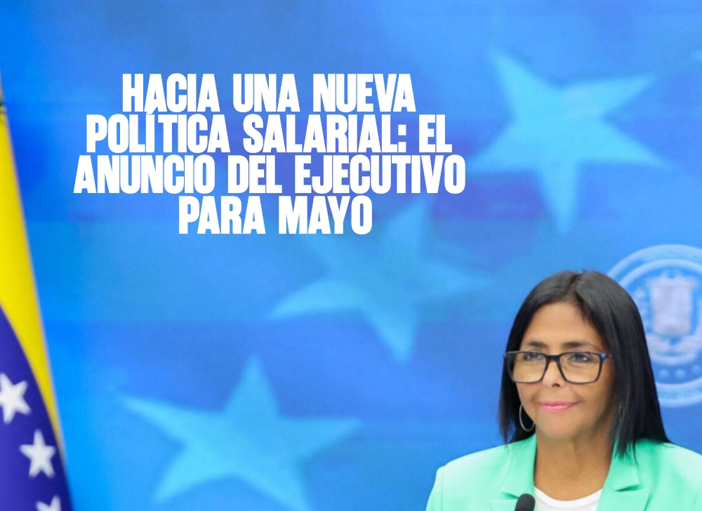 ​Hacia una nueva política salarial el anuncio del Ejecutivo para mayo