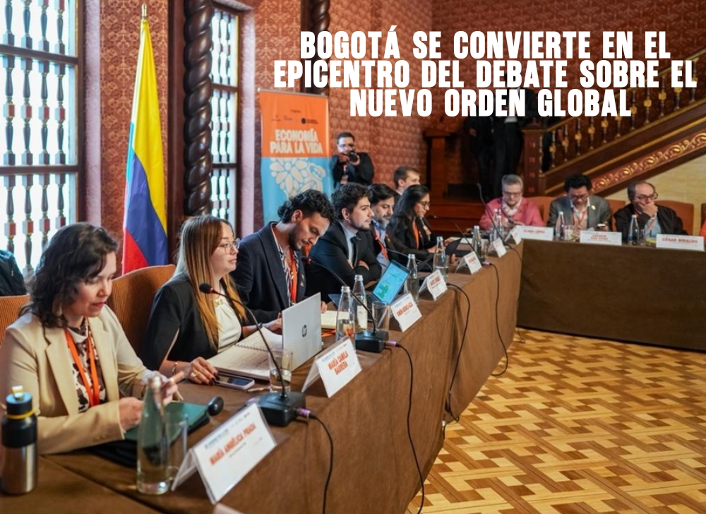 Bogotá se convierte en el epicentro del debate sobre el nuevo orden global​