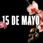 EFEMERIDES 15 DE MAYO
