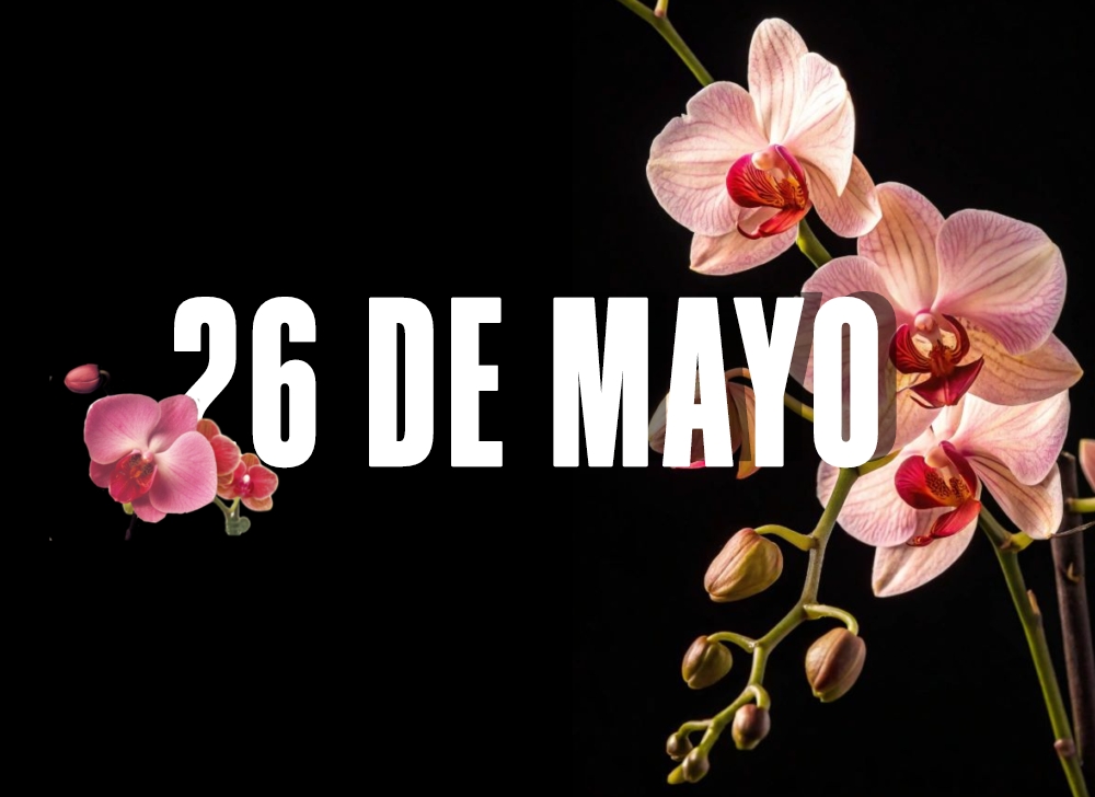 EFEMERIDES 26 DE MAYO