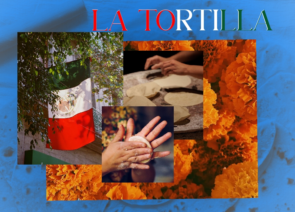 ​El Alma de México La Tortilla