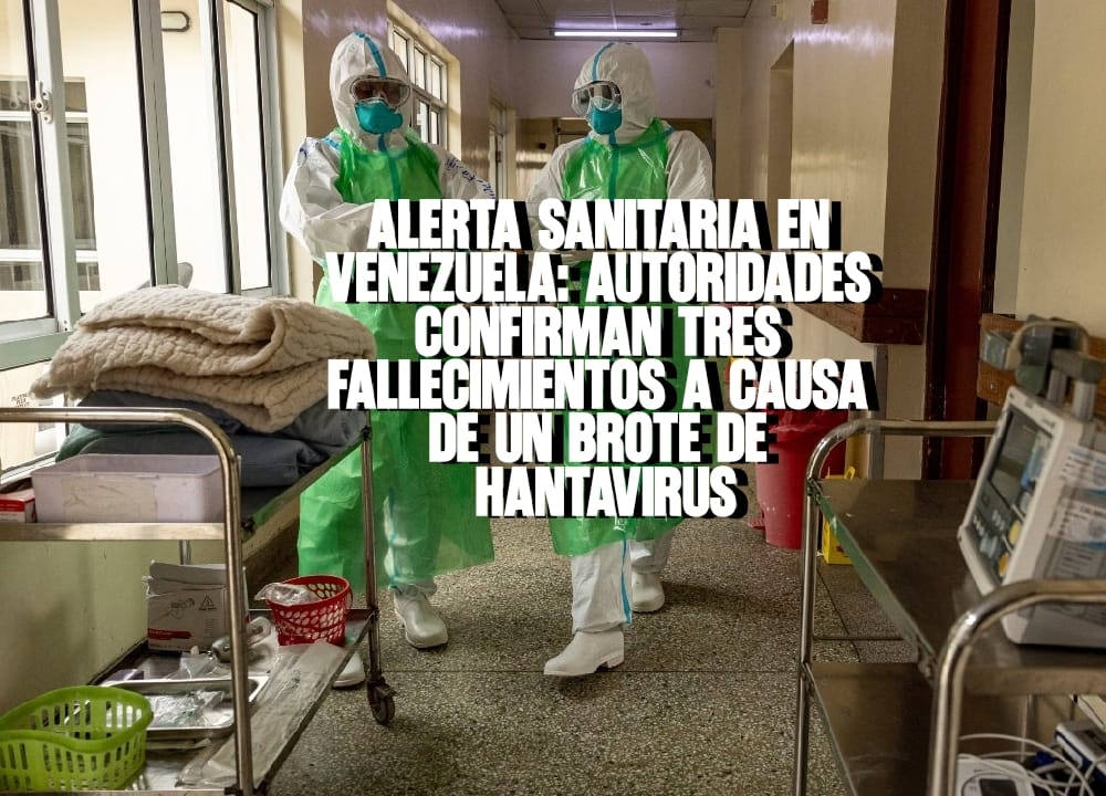 Alerta sanitaria en Venezuela Autoridades confirman tres fallecimientos a causa de un brote de hantavirus