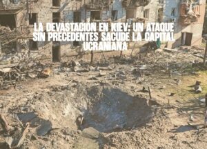 La devastación en Kiev Un ataque sin precedentes sacude la capital ucraniana