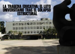 La tragedia educativa El luto universitario tras el colapso estructural