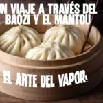 Un Viaje a Través del Baozi y el MantoU
