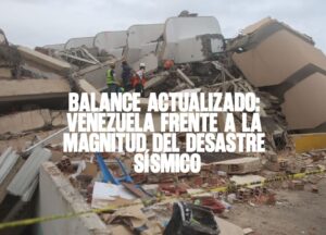 Venezuela frente a la magnitud del desastre sísmico