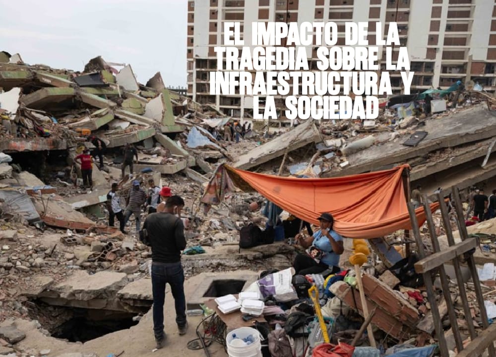 ​El impacto de la tragedia sobre la infraestructura y la sociedad