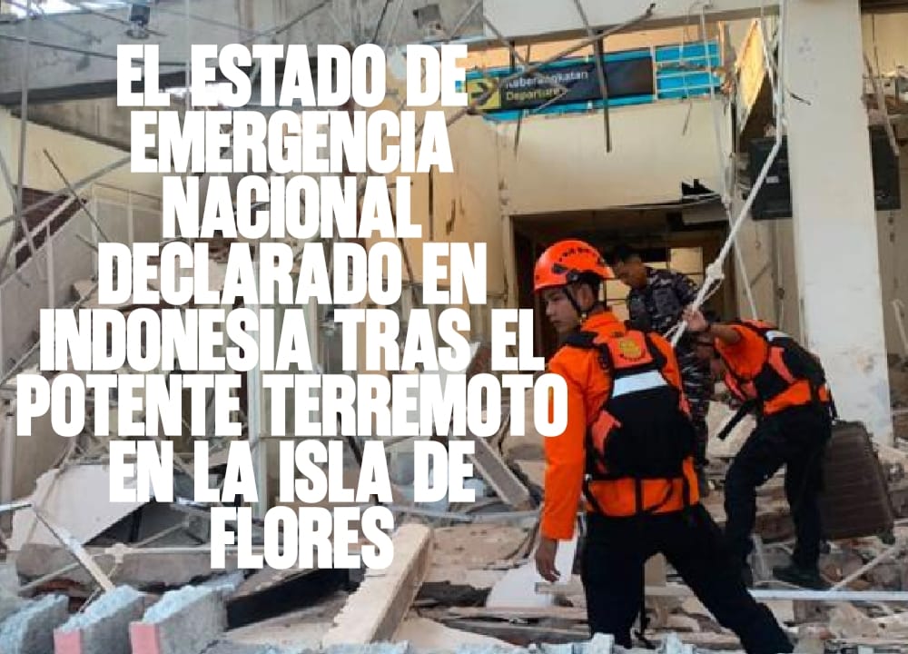 El estado de emergencia nacional declarado en Indonesia tras el potente terremoto en la isla de Flores