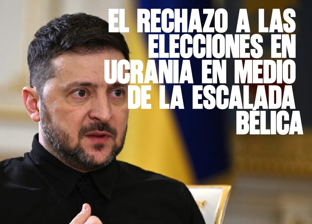 El rechazo a las elecciones en Ucrania en medio de la escalada bélica