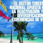 El sector turístico nacional apuesta por la reactivación y la diversificación de experiencias de viaje