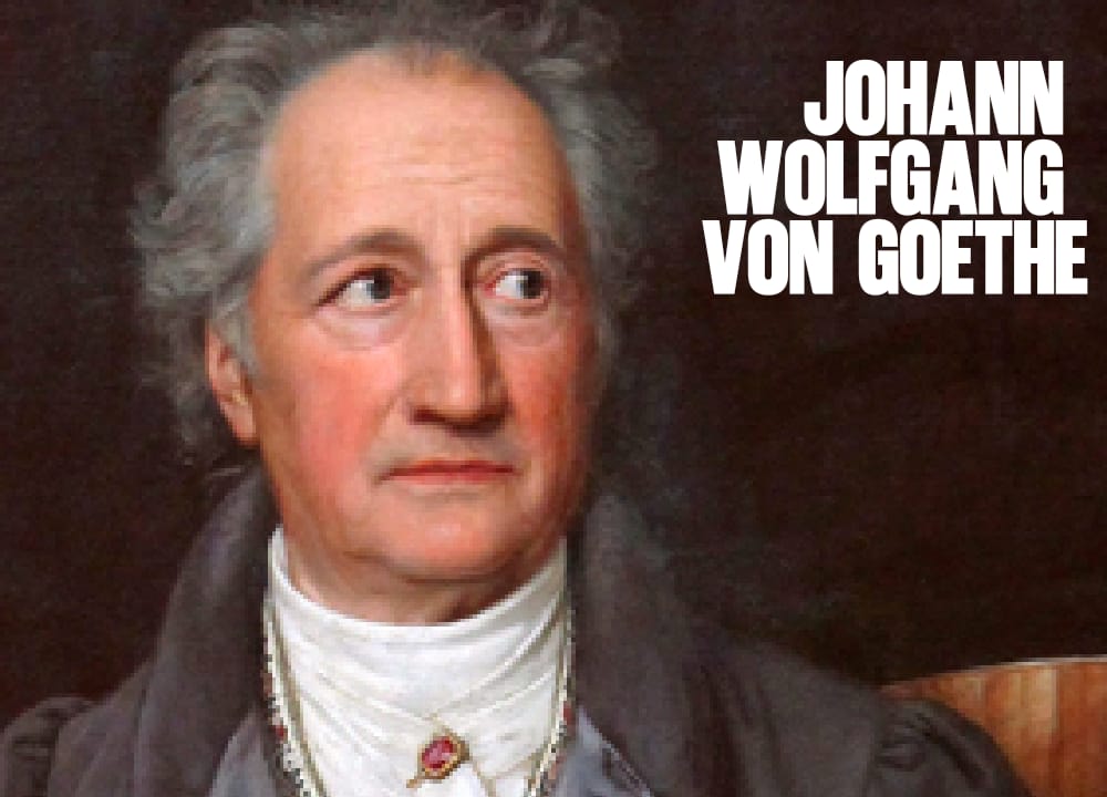 Johann Wolfgang von Goethe