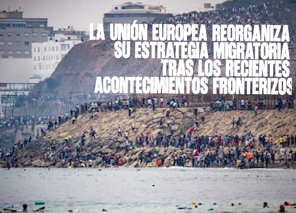 La Unión Europea reorganiza su estrategia migratoria tras los recientes acontecimientos fronterizos