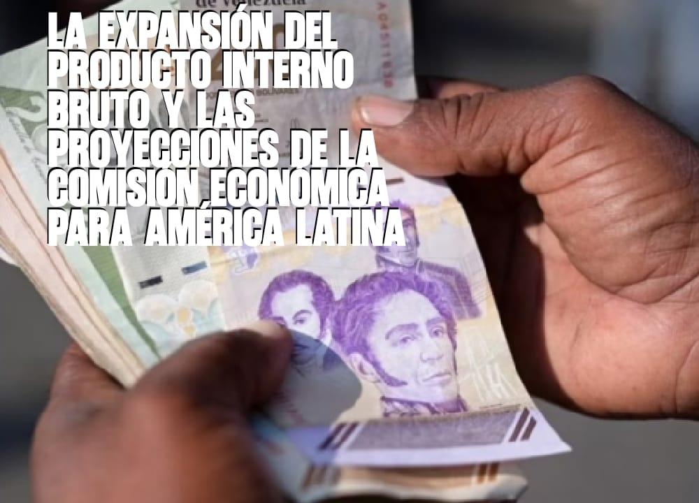 La expansión del Producto Interno Bruto y las proyecciones de la Comisión Económica para América Latina