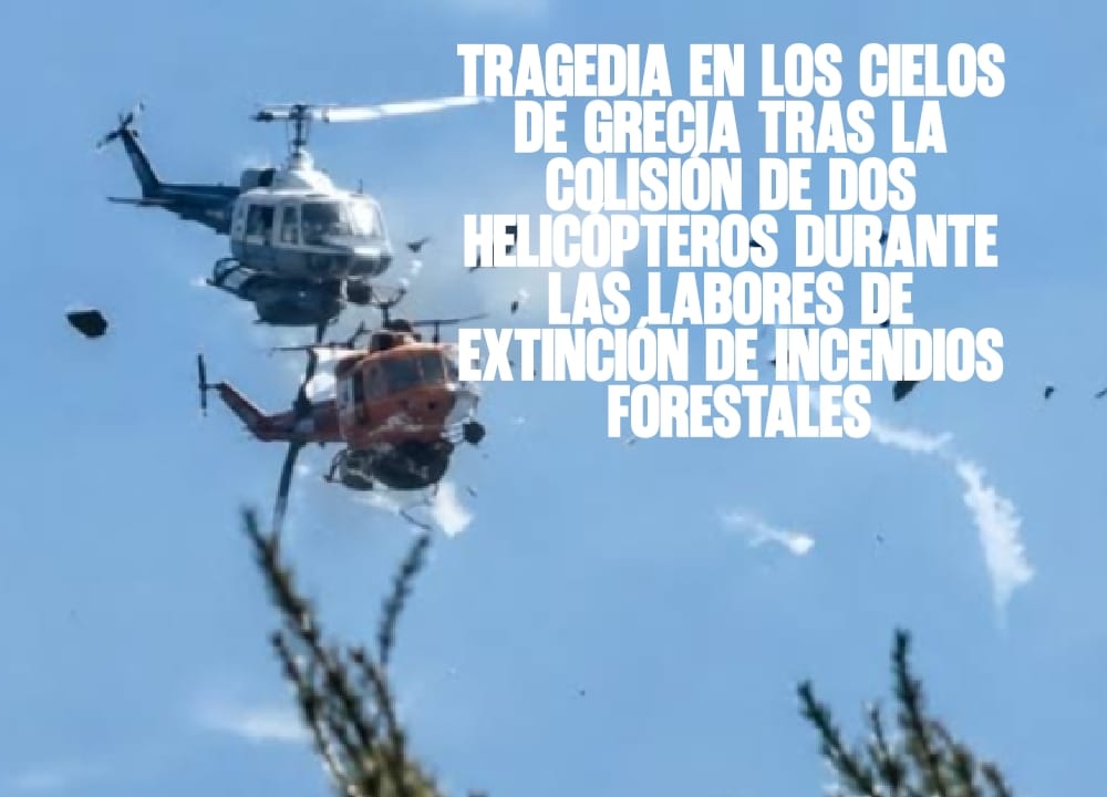 ​Tragedia en los cielos de Grecia tras la colisión de dos helicópteros durante las labores de extinción de incendios forestales