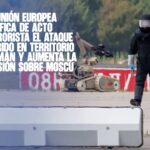 La Unión Europea califica de acto terrorista el ataque híbrido en territorio alemán y aumenta la presión sobre Moscú