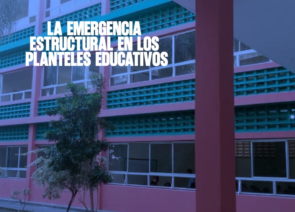 La emergencia estructural en los planteles educativos