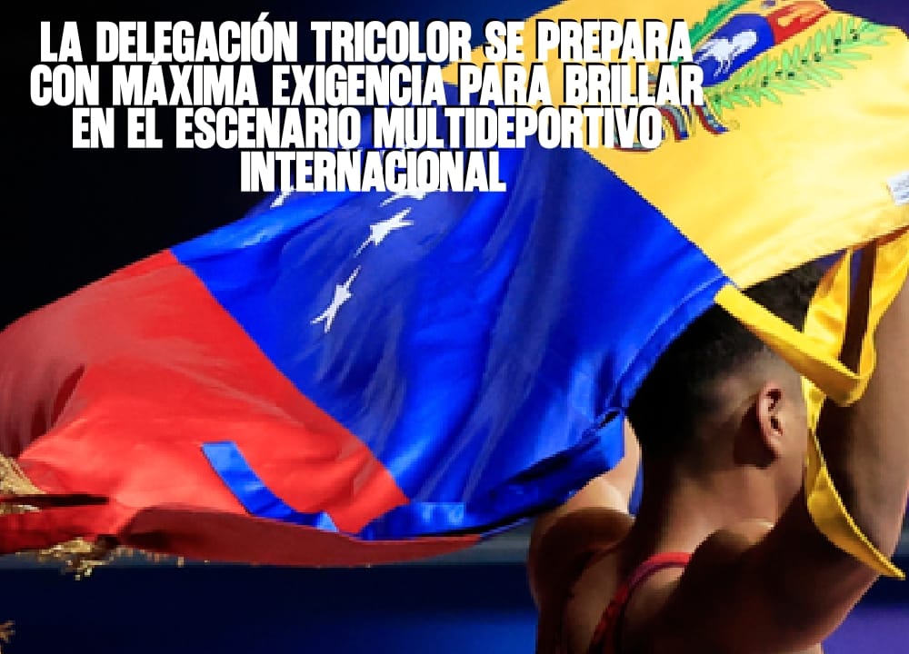 ​La delegación tricolor se prepara con máxima exigencia para brillar en el escenario multideportivo internacional