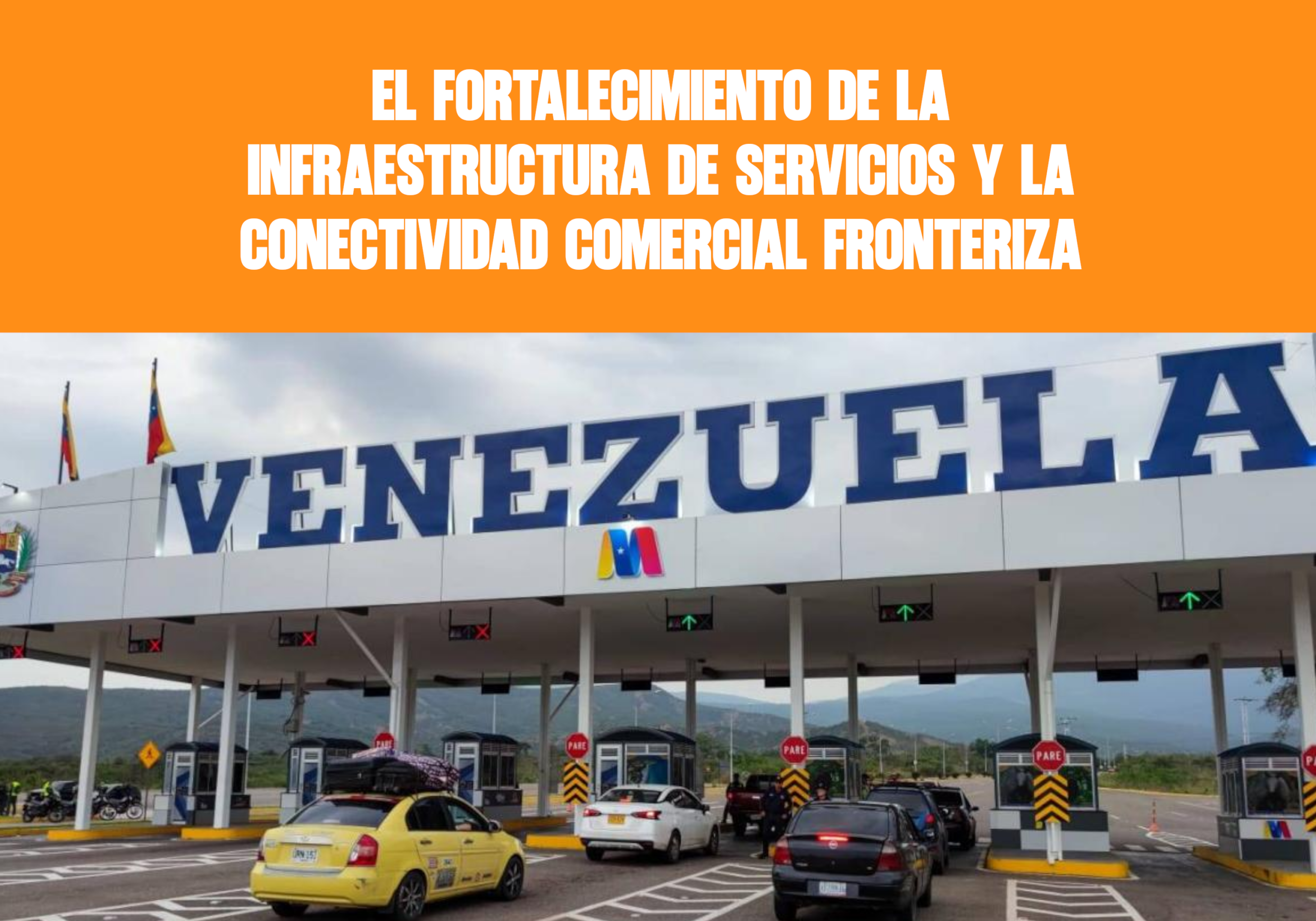 El fortalecimiento de la infraestructura de servicios y la conectividad comercial fronteriza