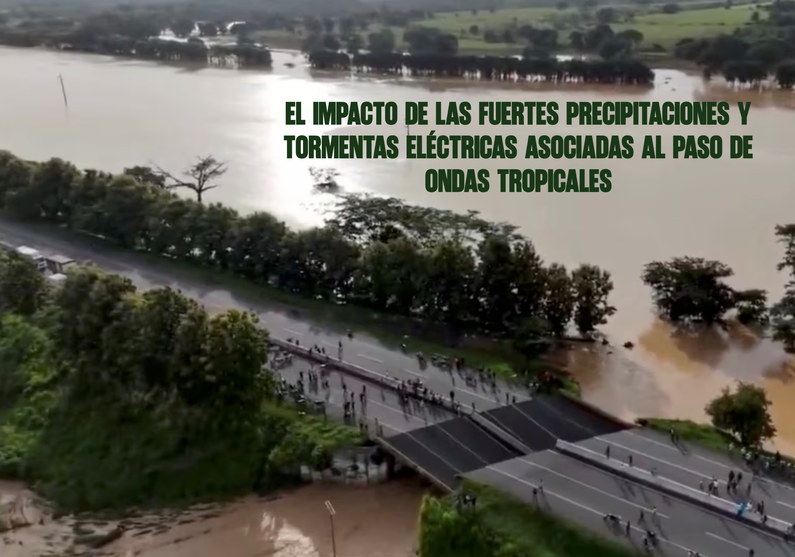 El impacto de las fuertes precipitaciones y tormentas eléctricas asociadas al paso de ondas tropicales