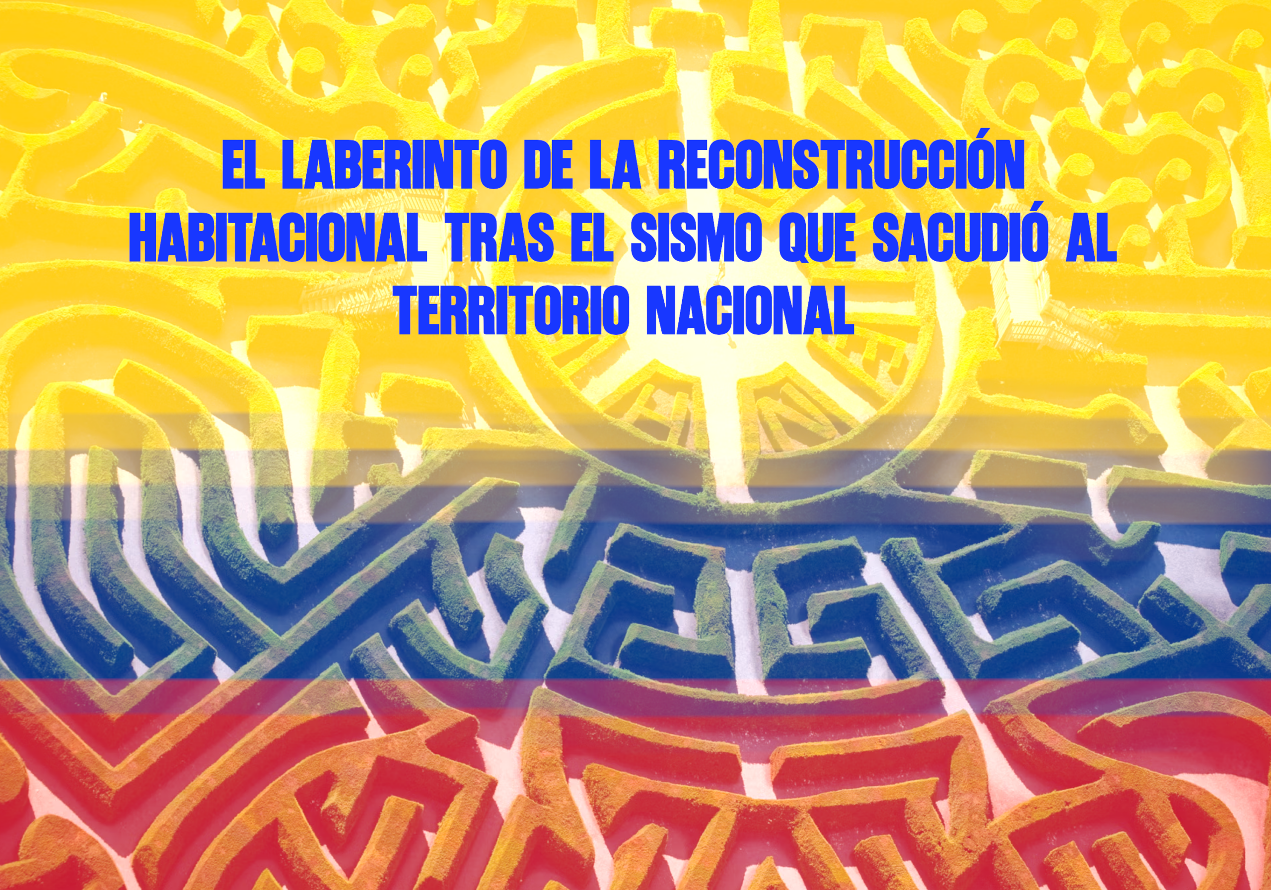 El laberinto de la reconstrucción habitacional tras el sismo que sacudió al territorio nacional