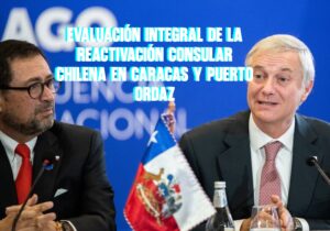 Evaluación integral de la reactivación consular chilena en Caracas y Puerto Ordaz