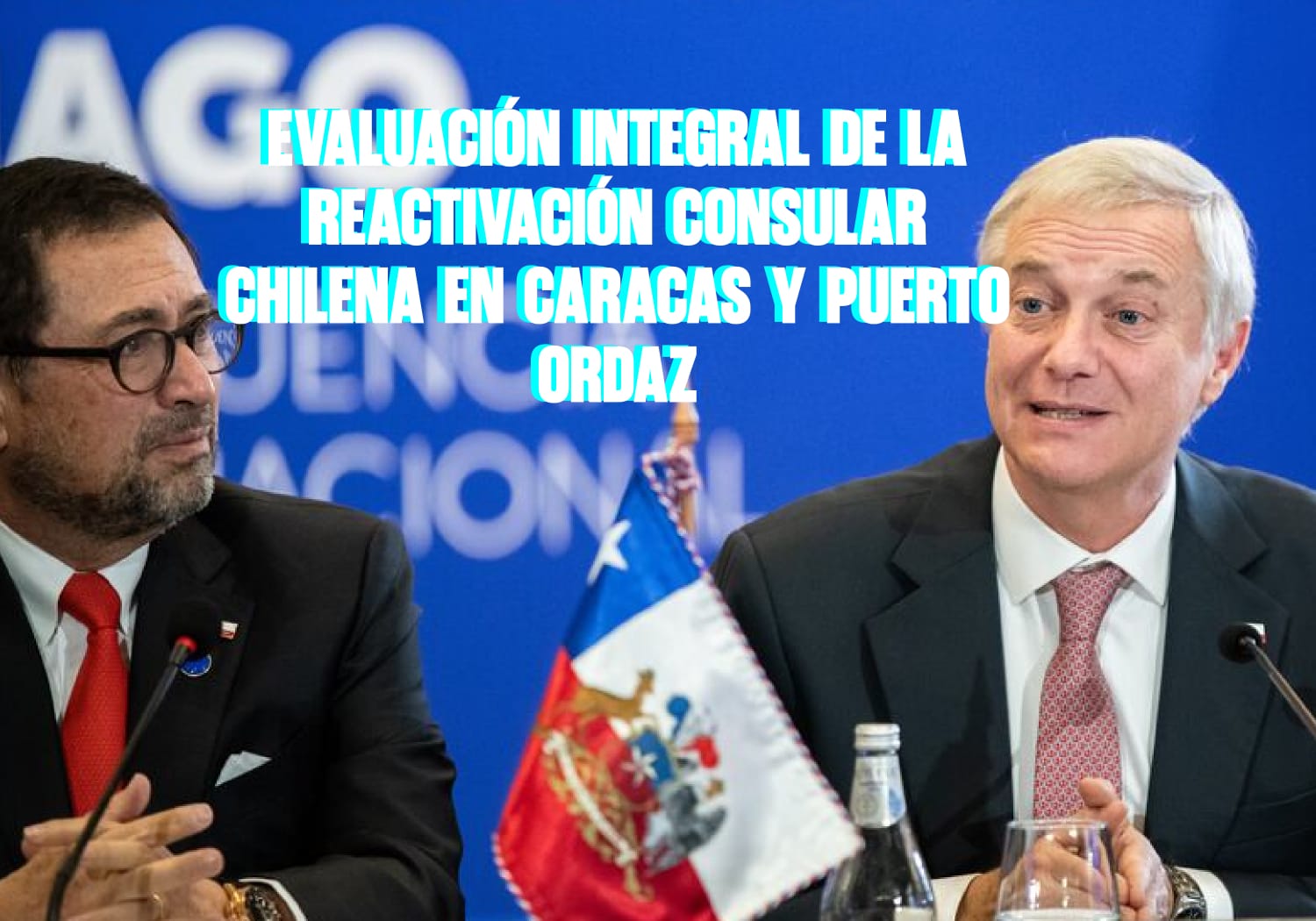 Evaluación integral de la reactivación consular chilena en Caracas y Puerto Ordaz