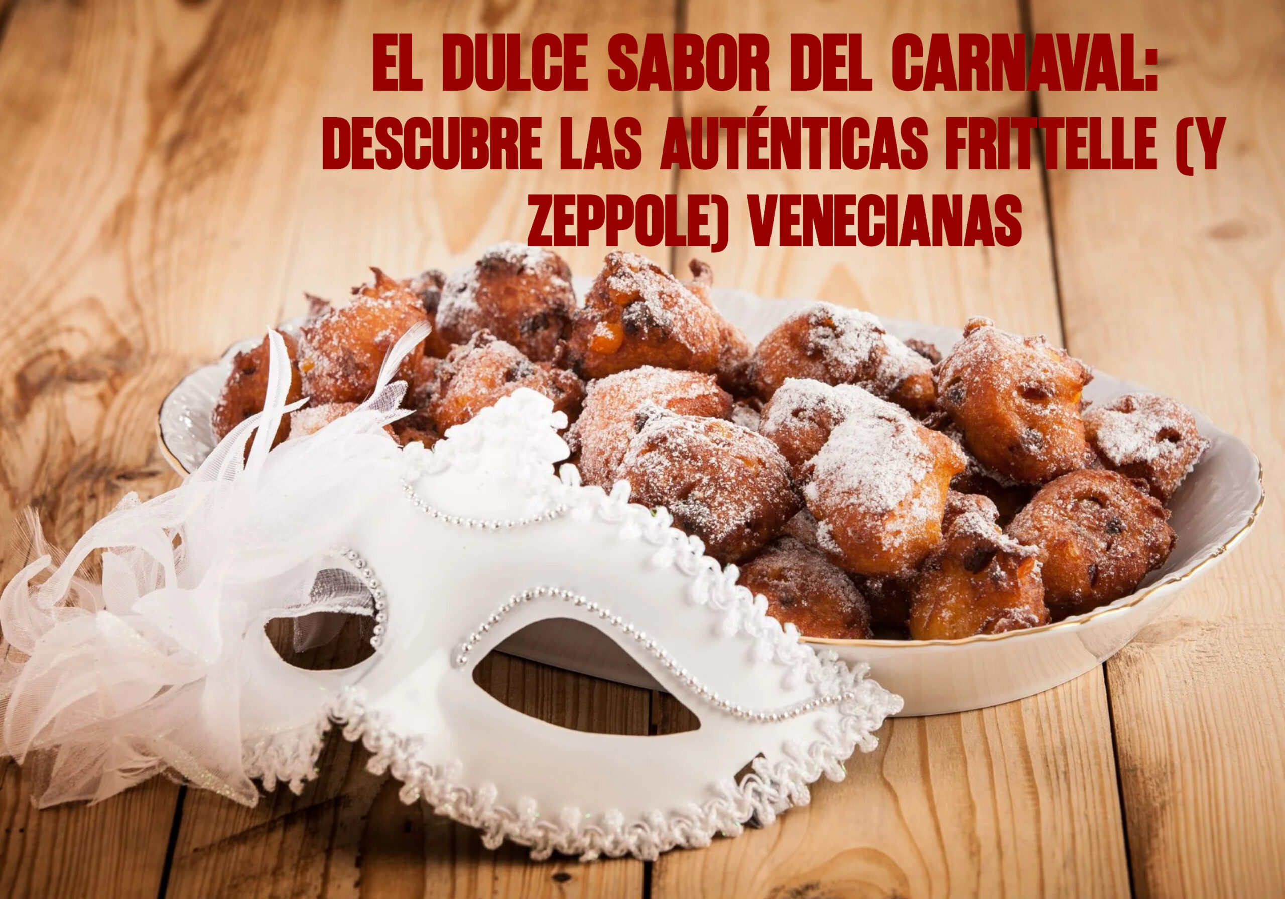 Frittelle (y Zeppole) venecianas