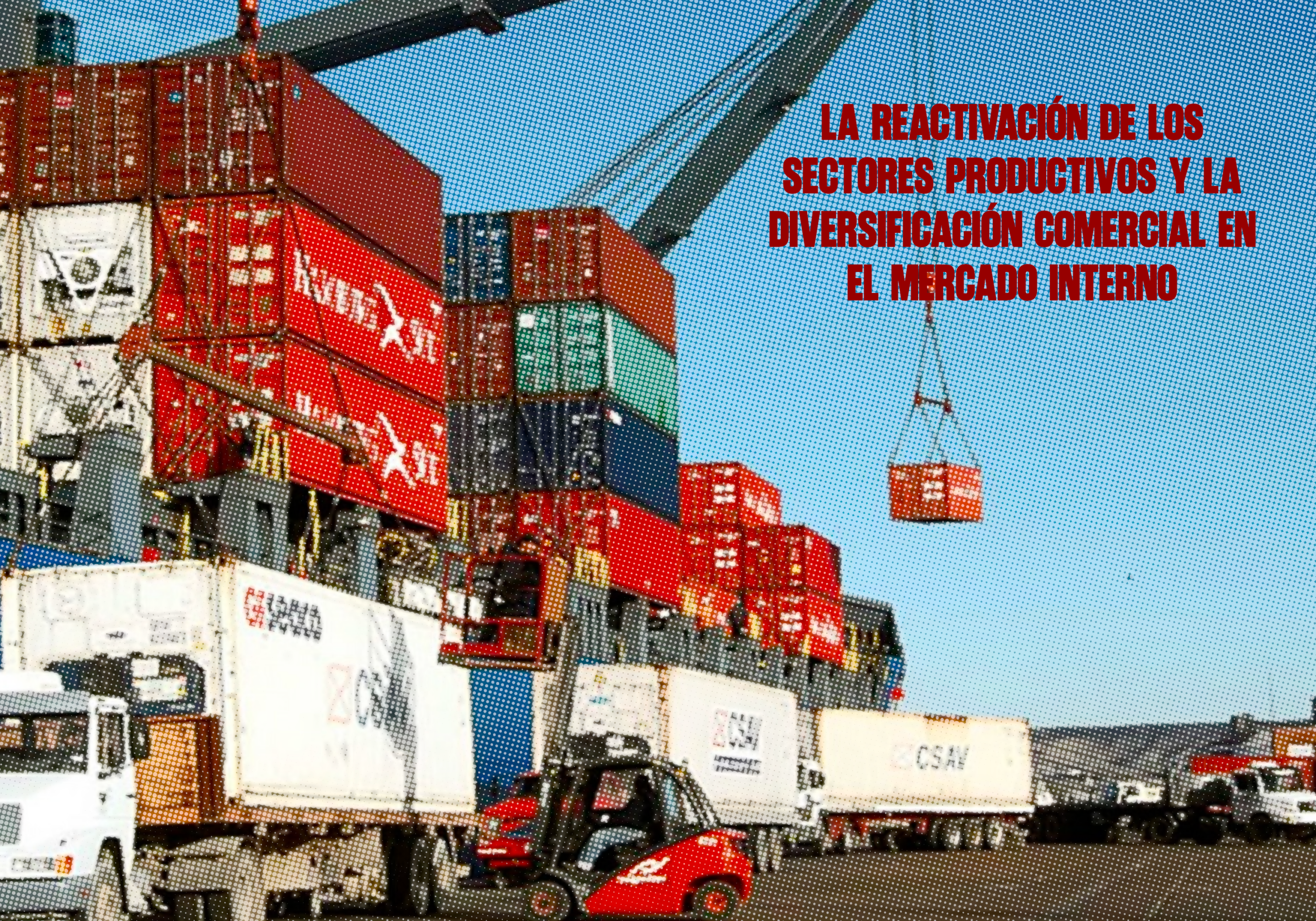 La reactivación de los sectores productivos y la diversificación comercial en el mercado interno venezolano