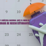 Movilidad y Logística Nacional ante el Inicio de la Temporada de Receso Estudiantil Col