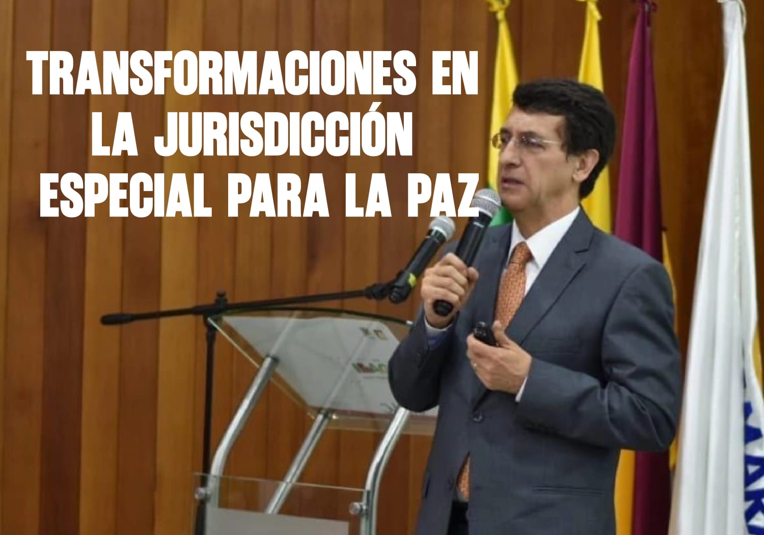 Transformaciones en la Jurisdicción Especial para la Paz