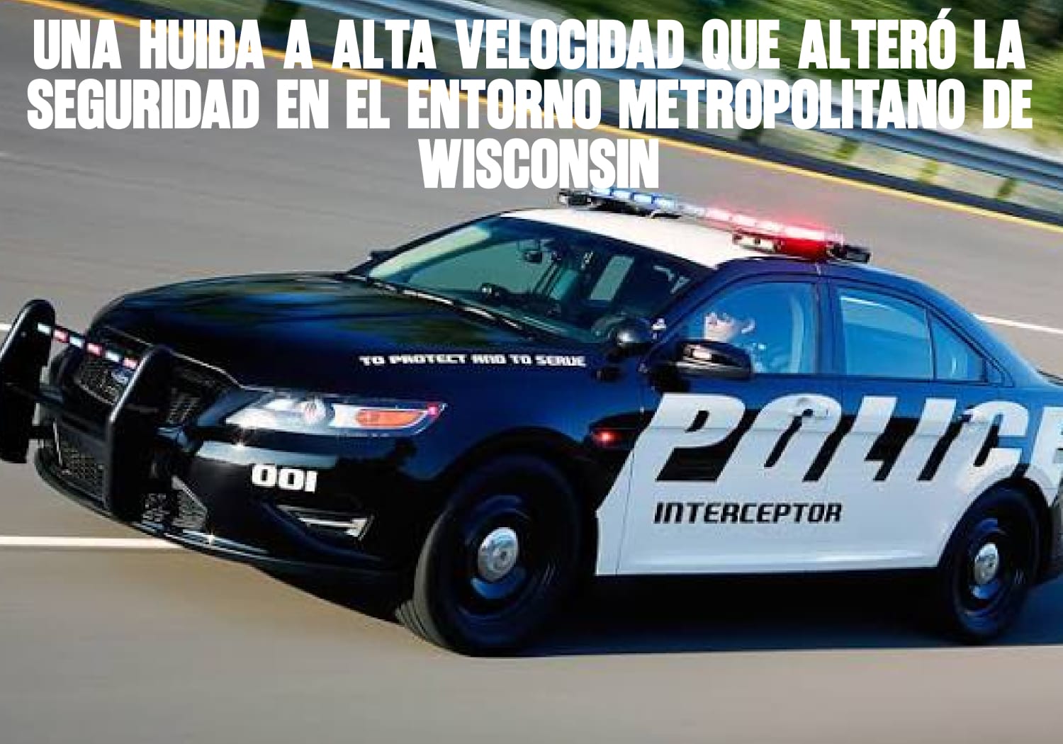 Una huida a alta velocidad que alteró la seguridad en el entorno metropolitano de Wisconsin