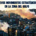 ​Nuevos Movimientos Estratégicos en la Zona del Golfo Int